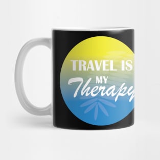 Travelling is my therapy Mug